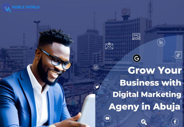 digital marketing agency in Lagos |Noble World