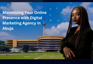 Digital Marketing Agency in Abuja